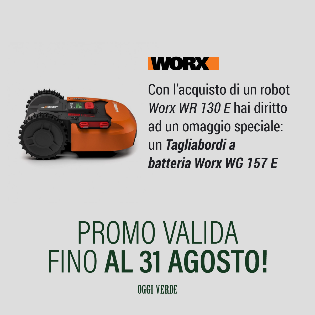 Promozione Oggi Verde + Worx 2023